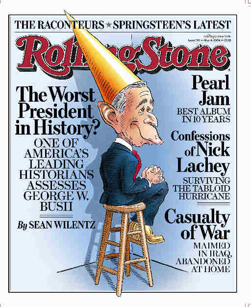 Rolling Stone Magazine's April 2006 Cover: Bush, the Worst President in History